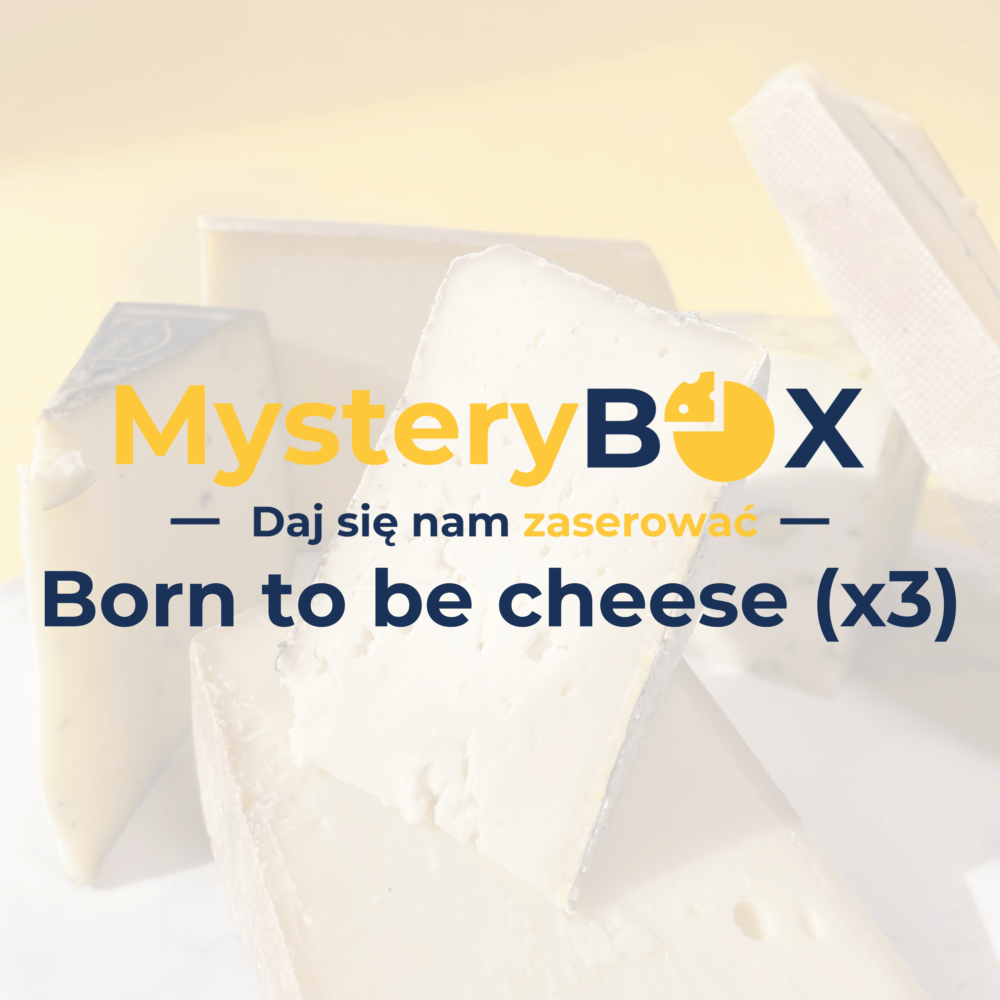 Born to be Cheese | zestaw 3 serów miękkich i półmiękkich